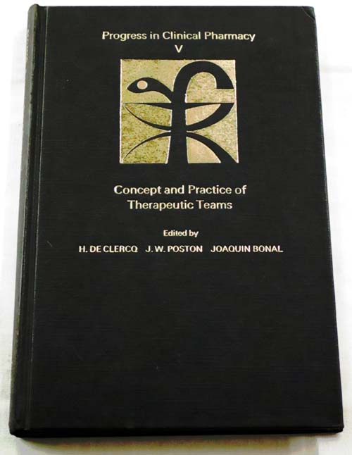 Concept and Practice of Therapeutic Teams Progress in Clinical Pharmacy V