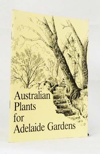 Australian Plants for Adelaide Gardens