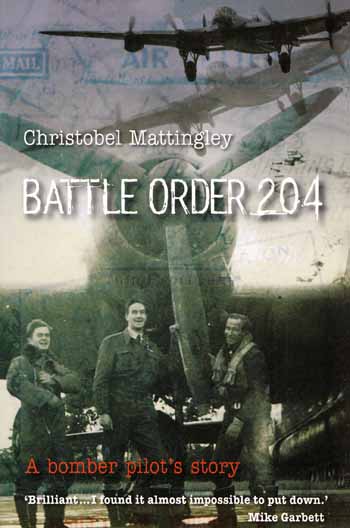 Battle Order 204: A bomber pilot's story