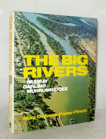 The Big Rivers. Murray, Darling, Murrumbigee