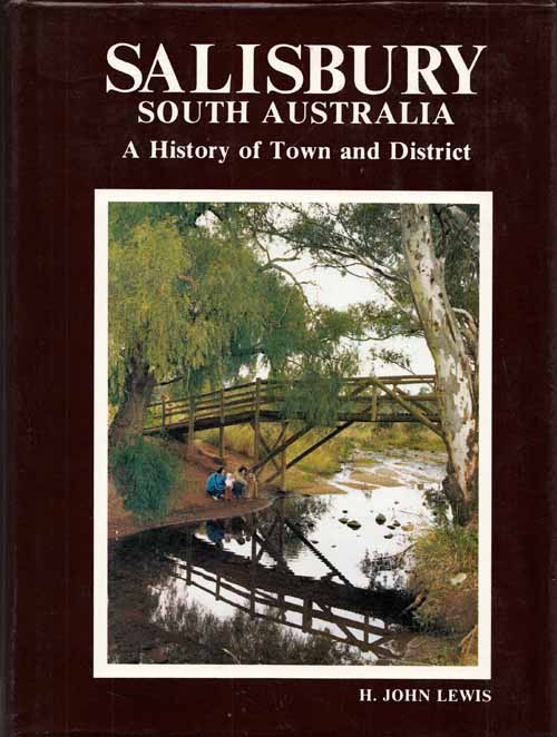 Salisbury South Australia A History of Town and District