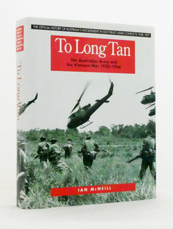 To Long Tan. The Australian Army and the Vietnam War 1950-1966