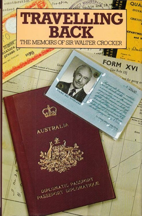 Travelling Back: The Memoirs of Sir Walter Crocker