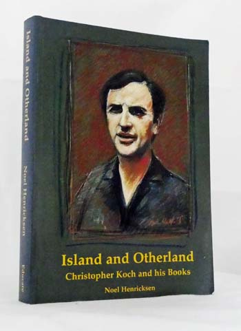 Island and Otherland Christopher Koch and his Books