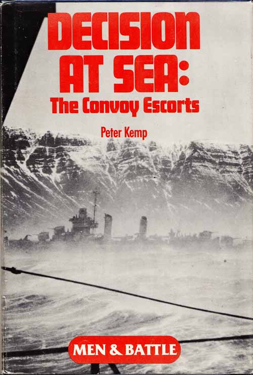 Decision At Sea. The Convoy Escorts