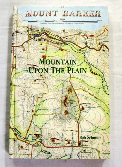 Mountain Upon the Plain A History of Mount Barker and its Surroundings [Signed]