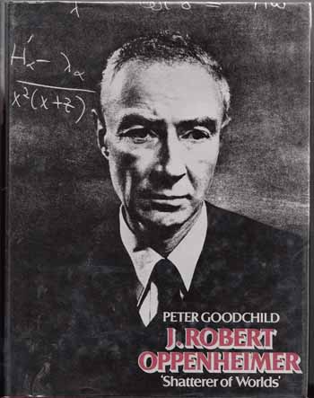 J. Robert Oppenheimer 'Shatterer of Worlds'