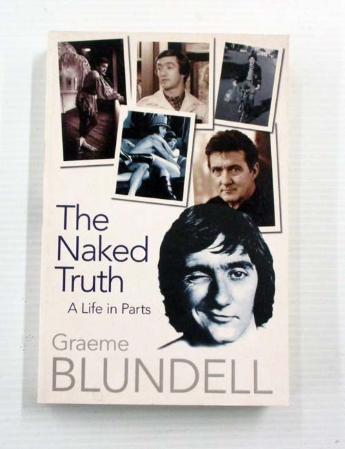 The Naked Truth. A Life in Parts