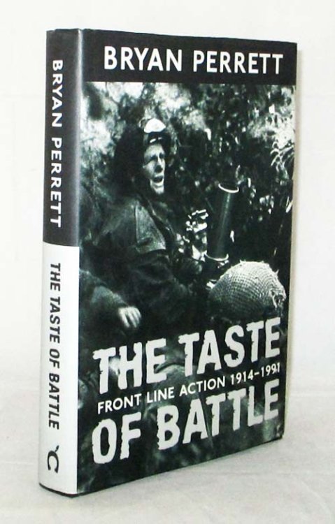 The Taste of Battle : Front Line Action 1914-1991