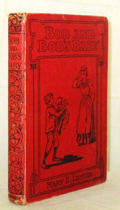 Bob and Bob's Baby (Founded on Fact)