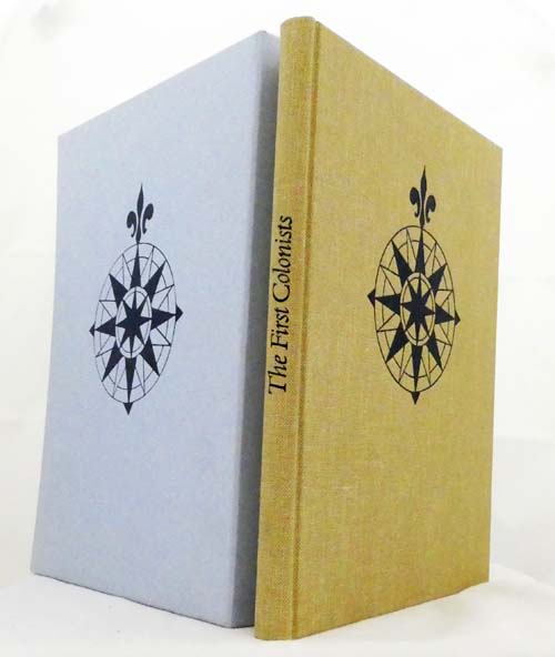 The First Colonists: Hakluyts's Voyages To North America. A modern version with an introduction, by A.L. Rowse