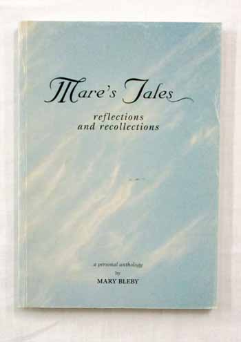 Mare's Tales: Reflections and Recollections