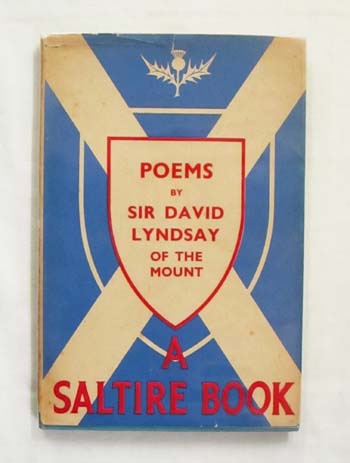 Poems by Sir David Lyndsay of the Mount (Lord Lyon King of Arms)