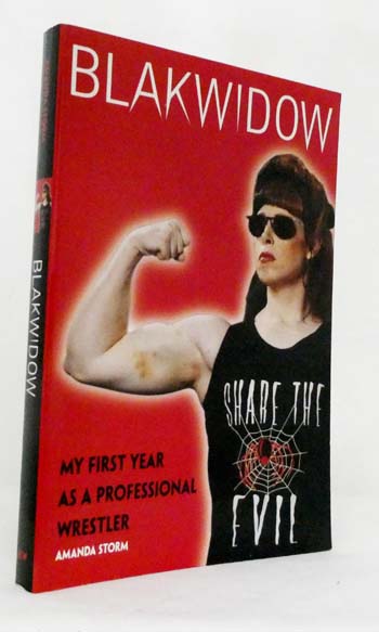 Blakwidow My First Year as a Professional Wrestler