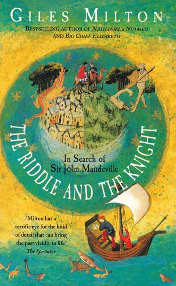 The Riddle and the Knight: In search of Sir John Mandeville