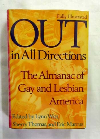 Out in All Directions: The Almanac of Gay and Lesbian America