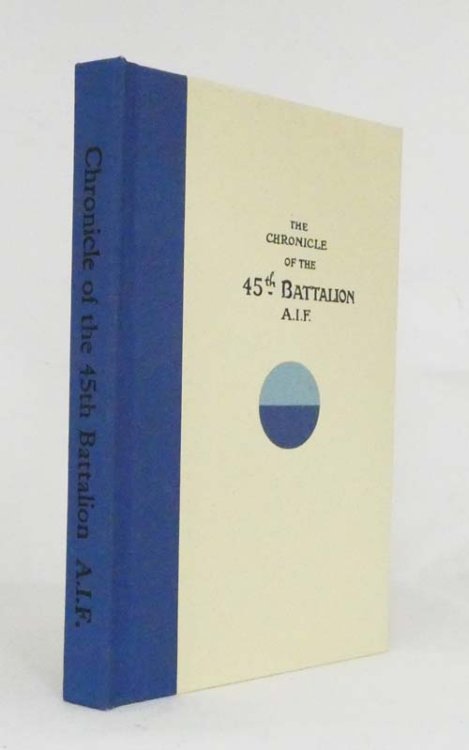 The Chronicle of the 45th Battalion A.I.F.
