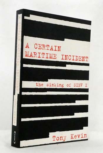 A Certain Maritime Incident The Sinking of the Siev X