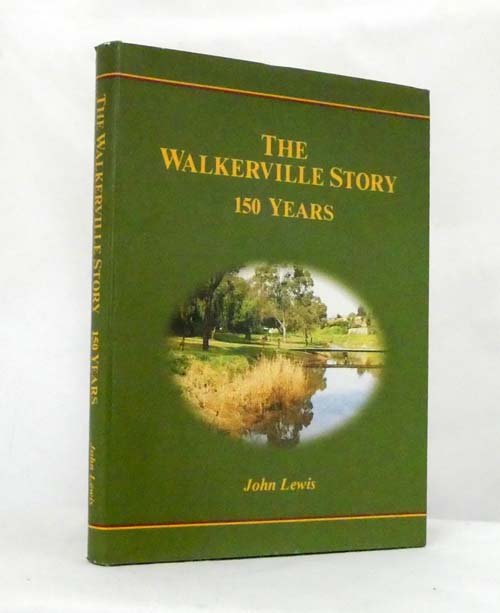 The Walkerville Story 150 Years (signed by author)