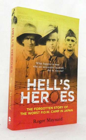 Hell's Heroes The forgotten story of the worst POW Camp in Japan