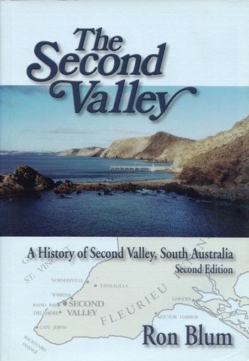 The Second Valley. A History of Second Valley, South Australia [Signed]