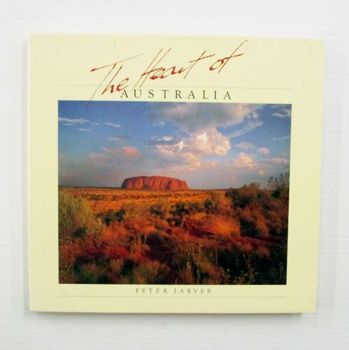 The Heart of Australia (Inscribed & Signed by Peter Jarver)