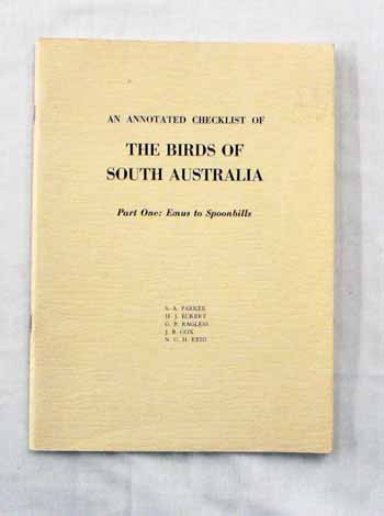 An Annotated Checklist of The Birds of South Australia Part One: Emus to Spoonbills