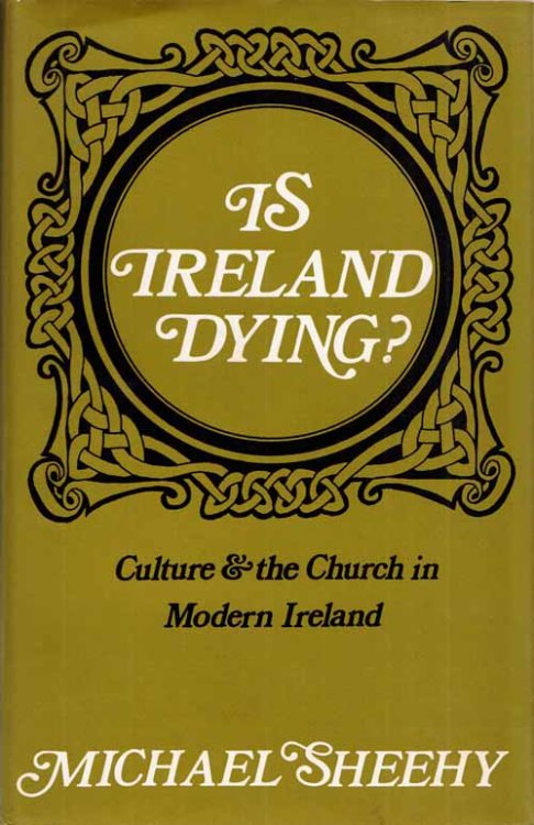 Is Ireland Dying Culture and the Church in Modern Ireland
