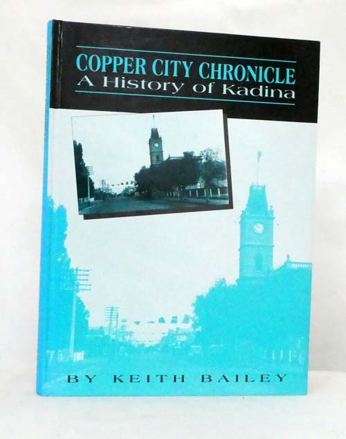 Copper City Chronicle. A History of Kadina