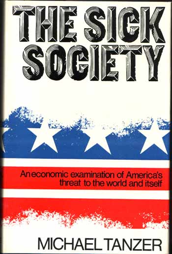 The Sick Society An Economic Examination