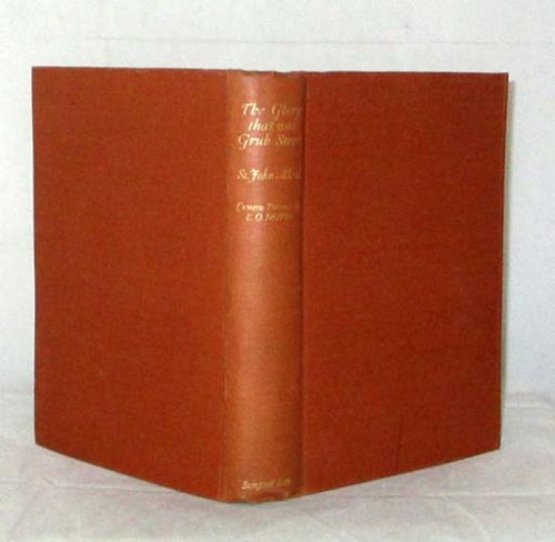 The Glory That Was Grub Street. Impressions of Contemporary Authors