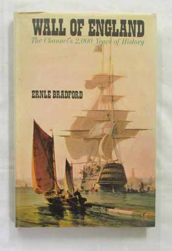 Wall of England. The Channel's 200 Years of History