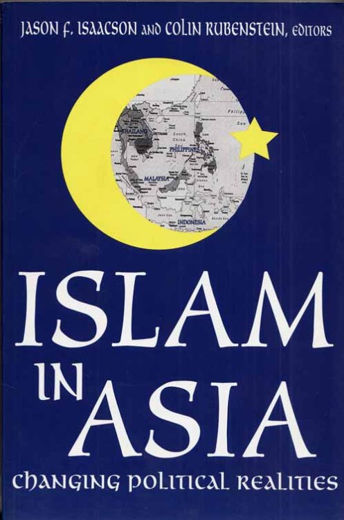 Islam in Asia. Changing Political Realities