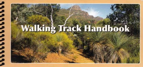 Walking Track Handbook Understanding landscape principles for bush tracks