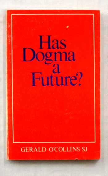 Has Dogma a Future