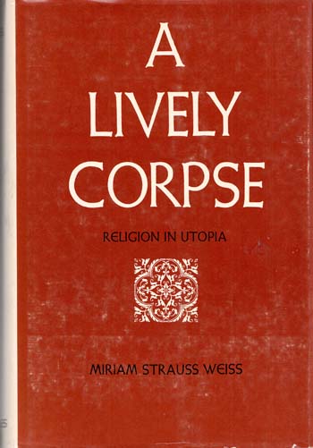A Lively Corpse. Religion In Utopia