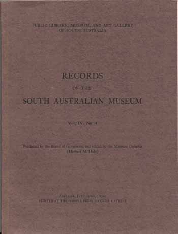 Records of the South Australian Museum Volume IV No 4 July 30th 1932