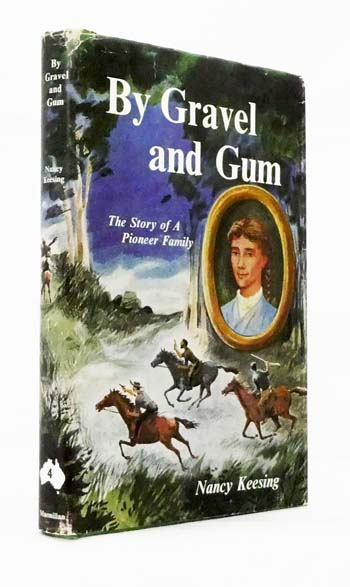 By Gravel and Gum. The Story of a Pioneer Family