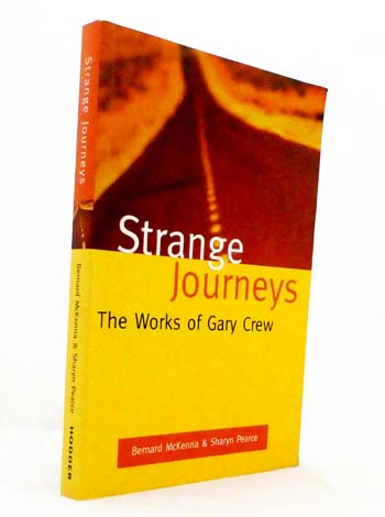 Strange Journeys. The Works of Gary Crew