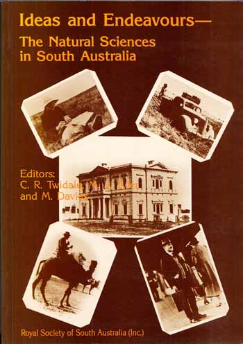Image for Ideas and Endeavours. The Natural Sciences in South Australia Ideas and Endeavours. The Natural Sciences in South Australia