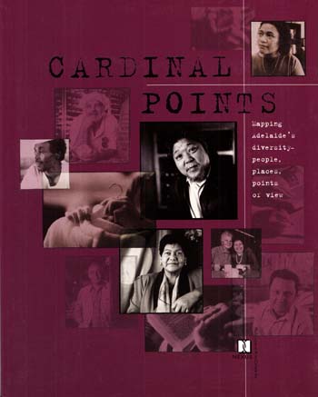 Cardinal Points. Mapping Adelaide's diversity. People, places, points of view