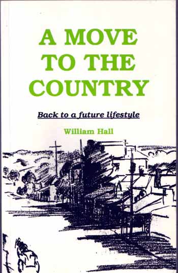 A Move to the Country: Back to a future lifestyle
