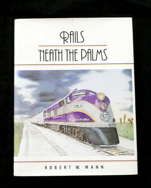 Rails 'Neath The Palms
