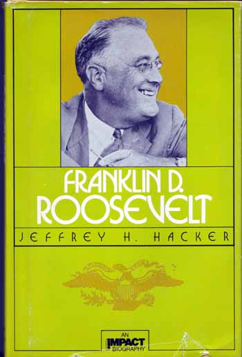 Franklin D. Roosevelt (An Impact Biography)