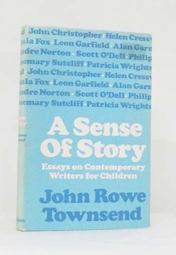 A Sense of Story. Essays on Contemporary Writers for Children