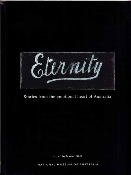 Eternity: Stories from the Emotional Heart of Australia