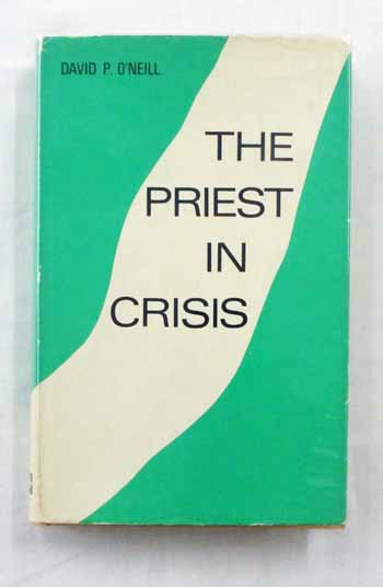 Image for The Priest in Crisis. A Study in Role Change The Priest in Crisis. A Study in Role Change