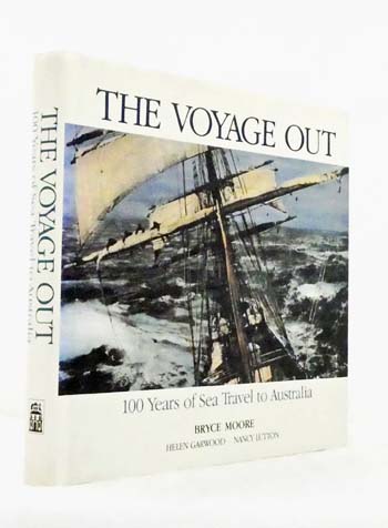 The Voyage Out. 100 Years of Sea Travel to Australia
