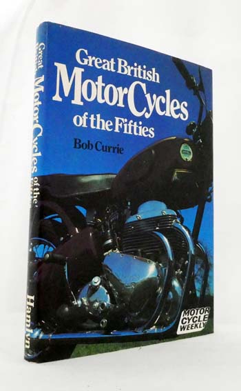Great British Motor Cycles of the Fifties