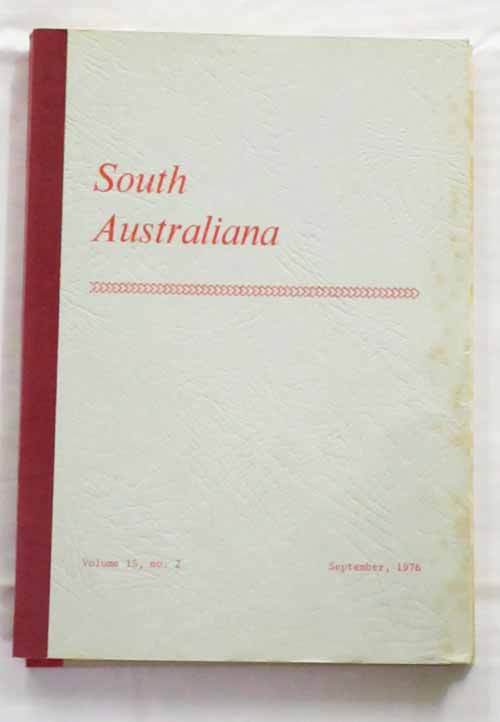 South Australiana Volume 15, No. 2. September, 1976